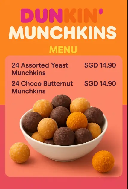 DUNKIN DONUTS MUNCHKINS MENU SINGPORE